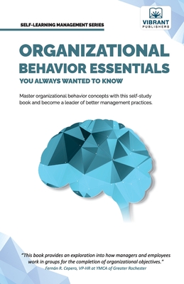 Organizational Behavior Essentials You Always Wanted To Know - Vibrant Publishers