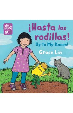 Poza produsului Hasta Las Rodillas/Up to My Knees - Grace Lin