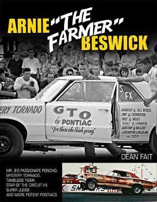 Arnie the Farmer Beswick: Mr. B's Passionate Poncho, Mystery Tornado, Tameless Tiger, Star of the Circuit I/II, Super Judge and More Potent Pont - Dean Fait