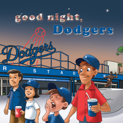 Good Night, Dodgers - Brad M. Epstein