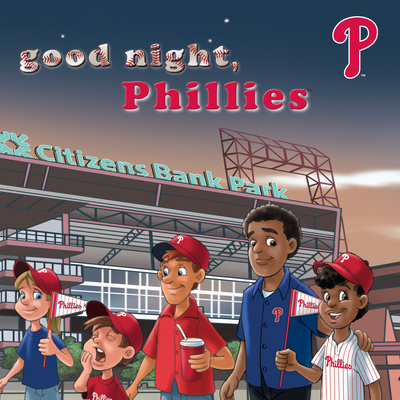 Good Night, Phillies - Brad M. Epstein