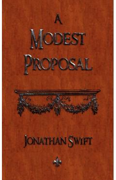 A Modest Proposal - Jonathan Swift