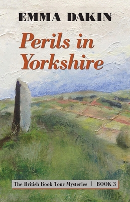 Perils in Yorkshire - Emma Dakin