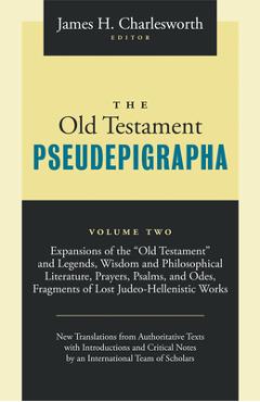 Coperta cărții 'The Old Testament Pseudepigrapha Volume 2: Apocalyptic Literature and Testaments - James H. Charlesworth'