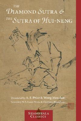 The Diamond Sutra and the Sutra of Hui-Neng - Wong Mou-lam