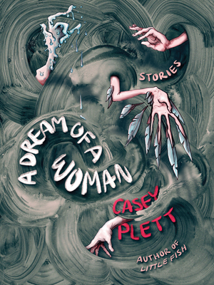 A Dream of a Woman - Casey Plett