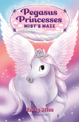 Pegasus Princesses 1: Mist's Maze - Emily Bliss