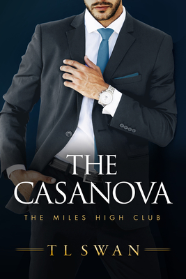 The Casanova - T. L. Swan