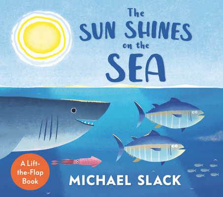 The Sun Shines on the Sea - Michael Slack