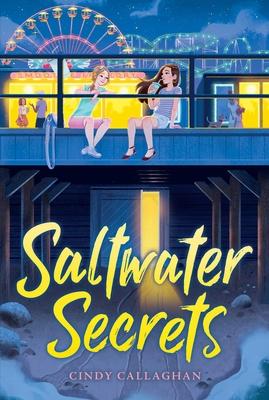 Saltwater Secrets - Cindy Callaghan