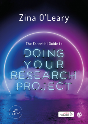 The Essential Guide to Doing Your Research Project - Zina O′leary