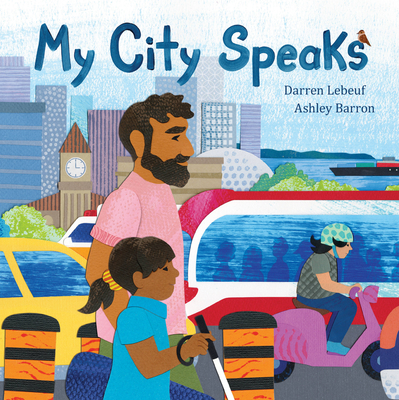 My City Speaks - Darren Lebeuf