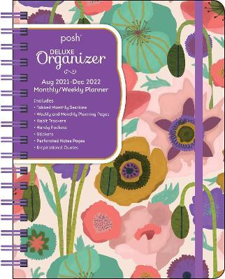 Posh: Deluxe Organizer 17-Month 2021-2022 Monthly/Weekly Planner Calendar: Painted Poppies - Andrews Mcmeel Publishing