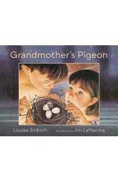Coperta cărții 'Grandmother's Pigeon - Louise Erdrich'