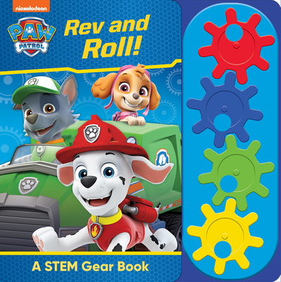 Nickelodeon Paw Patrol: REV and Roll!: A Stem Gear Book - Pi Kids