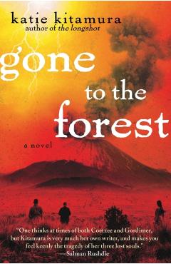 Gone to the Forest - Katie Kitamura