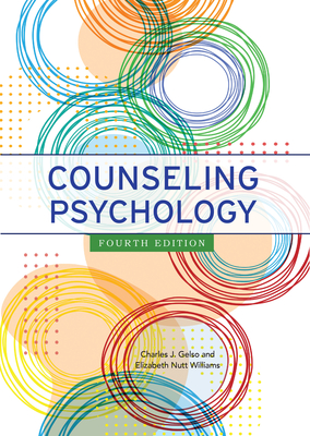 Counseling Psychology - Charles J. Gelso