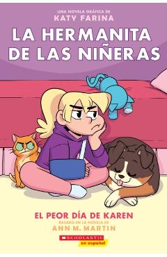 La Hermanita de Las Nieras #3: El Peor Da de Karen (Karen's Worst Day), 3 - Ann M. Martin