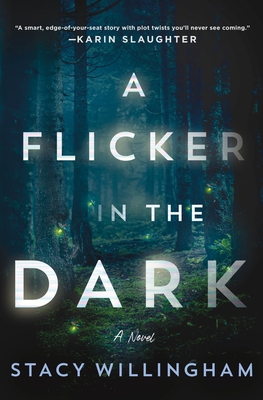 A Flicker in the Dark - Stacy Willingham