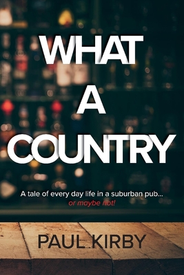 What a Country - Paul Kirby