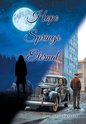 Hope Springs Eternal - Lee Ann Valetti