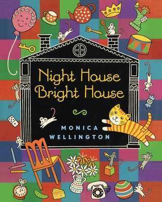 Night House Bright House - Monica Wellington