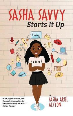 Sasha Savvy Starts It Up - Sasha Ariel Alston