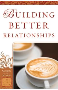 Coperta cărții 'Building Better Relationships - Bobbie Yagel'