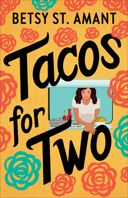 Tacos for Two - Betsy St Amant