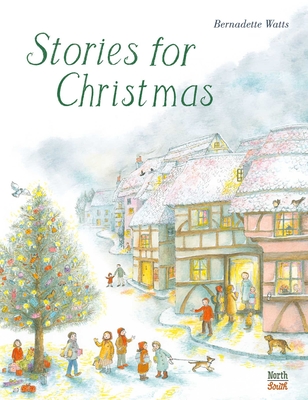 Stories for Christmas - Bernadette Watts