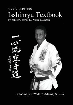 Isshinryu Textbook: Second Edition - Jeffrey David Modell