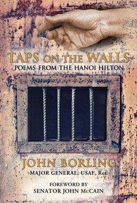 Taps on the Walls: Poems from the Hanoi Hilton - John Borling
