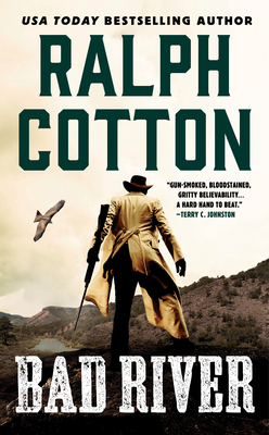 Bad River - Ralph Cotton