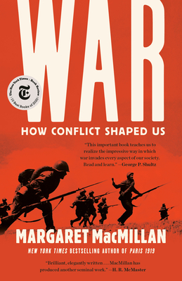 War: How Conflict Shaped Us - Margaret Macmillan