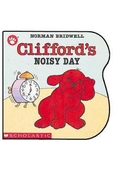 Clifford's Noisy Day - Norman Bridwell