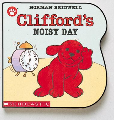 Clifford's Noisy Day - Norman Bridwell