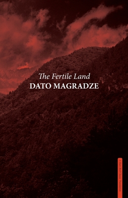 The Fertile Land - Dato Magradze