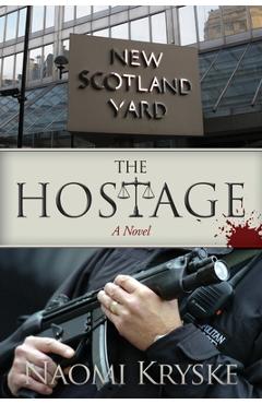 Coperta cărții 'The Hostage - Naomi M. Kryske'