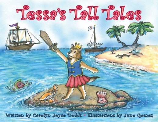 Tessa's Tall Tales - Carolyn Joyce Dodds