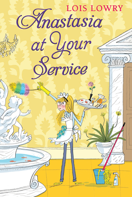 Anastasia at Your Service - Lois Lowry