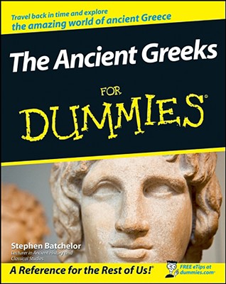 The Ancient Greeks for Dummies - Stephen Batchelor