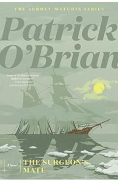 The Surgeon's Mate - Patrick O'brian