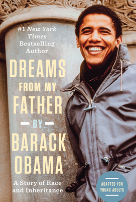 Dreams from My Father (Adapted for Young Adults): A Story of Race and Inheritance - Barack Obama