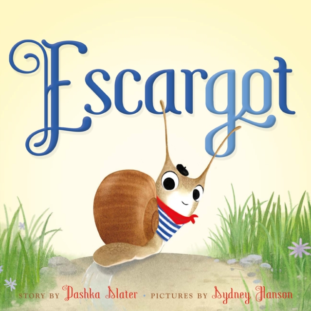 Escargot - Dashka Slater