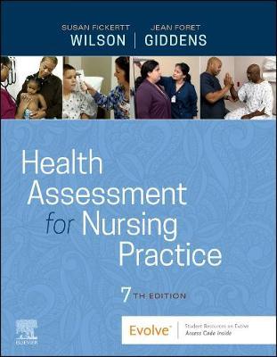 Health Assessment for Nursing Practice - Susan Fickertt Wilson