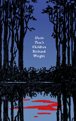 Uncle Tom's Children: Novellas - Richard Wright