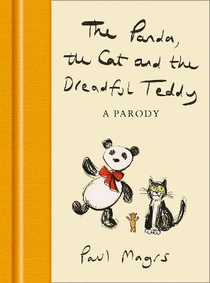 The Panda, the Cat and the Dreadful Teddy - Paul Magrs