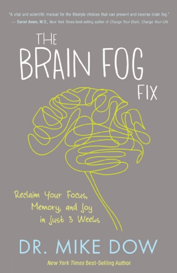 The Brain Fog Fix - Dr Mike Dow