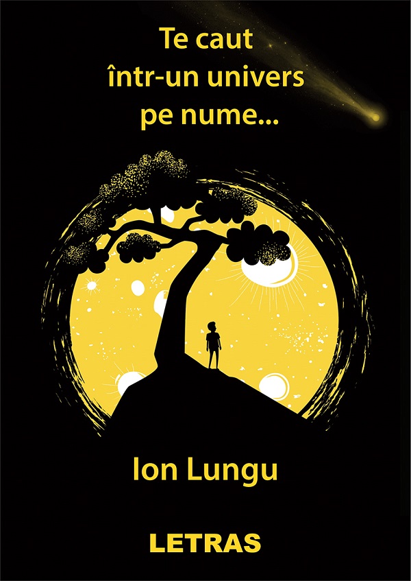 eBook Te caut intr-un univers pe nume - Ion Lungu