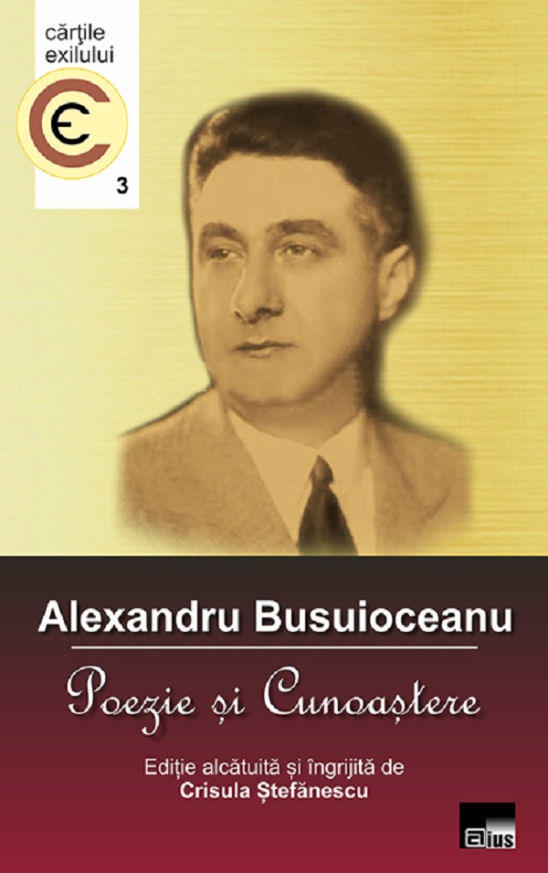 Alexandru Busuioceanu. Poezie si cunoastere - Crisula Stefanescu